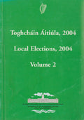 Local Elections, 2004, Volume 2 - Toghcháin Áitiúla, 2004