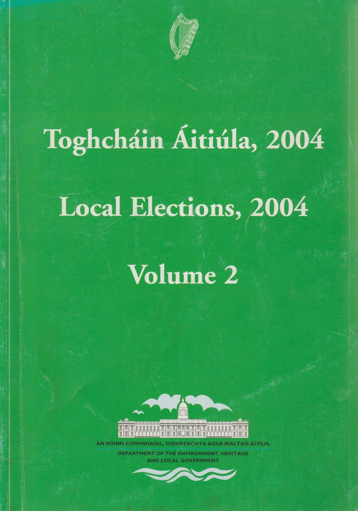 Local Elections, 2004, Volume 2 - Toghcháin Áitiúla, 2004