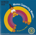 Women Supporting Women: 100 Years of Inner Wheel — District 16 Revolving Times 2024, Centenary Edition