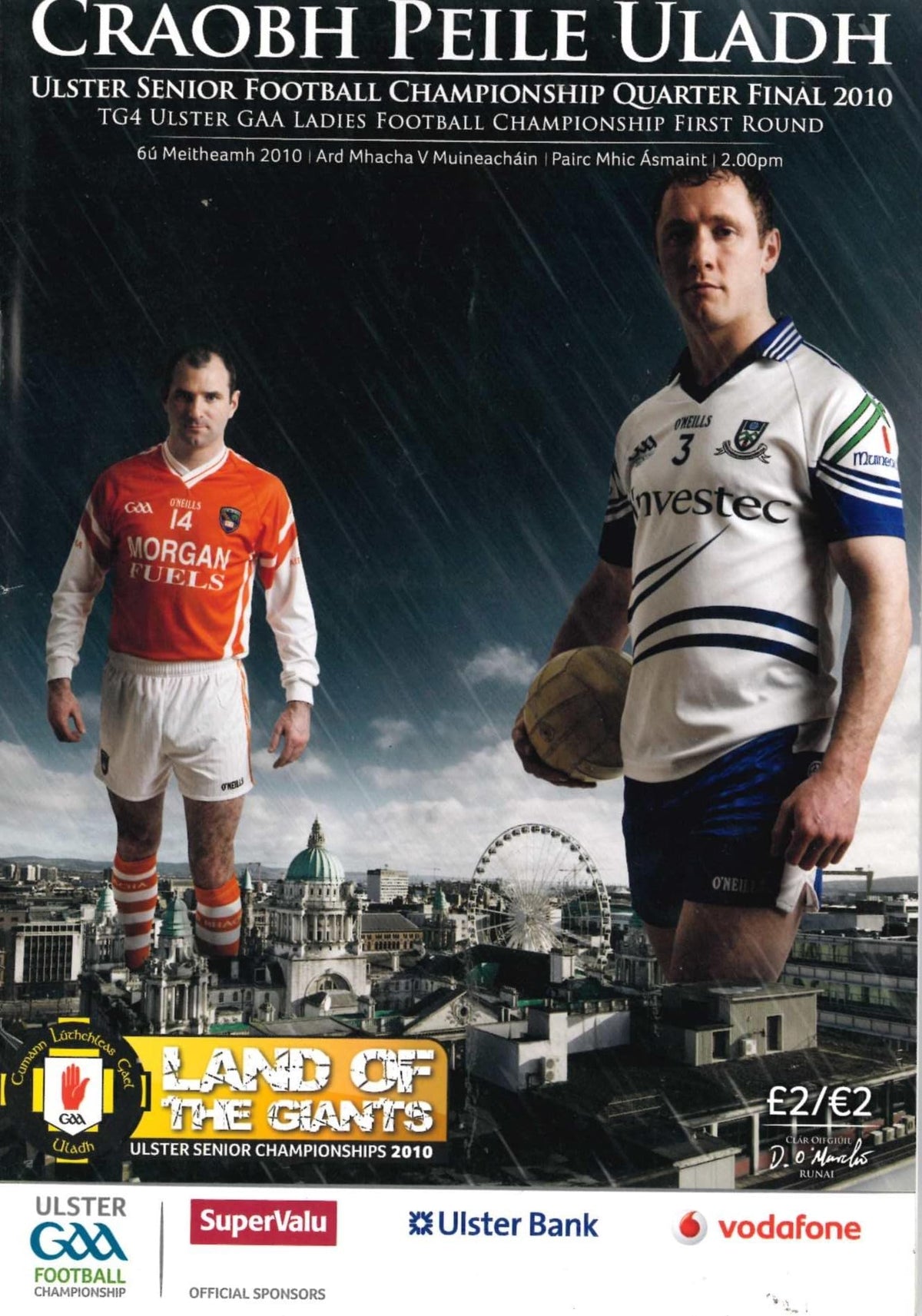 GAA Ulster Senior Football Championship quarter-final matchday programme 2010: Armagh vs Monaghan, Casement Park, Belfast, 6 June 2010 — Land of the Giants Belfast cover