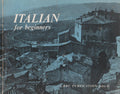 Italian for Beginners: A Series of Forty Broadcasts in Network Three — BBC, Lessons by Luisa Rapaccini