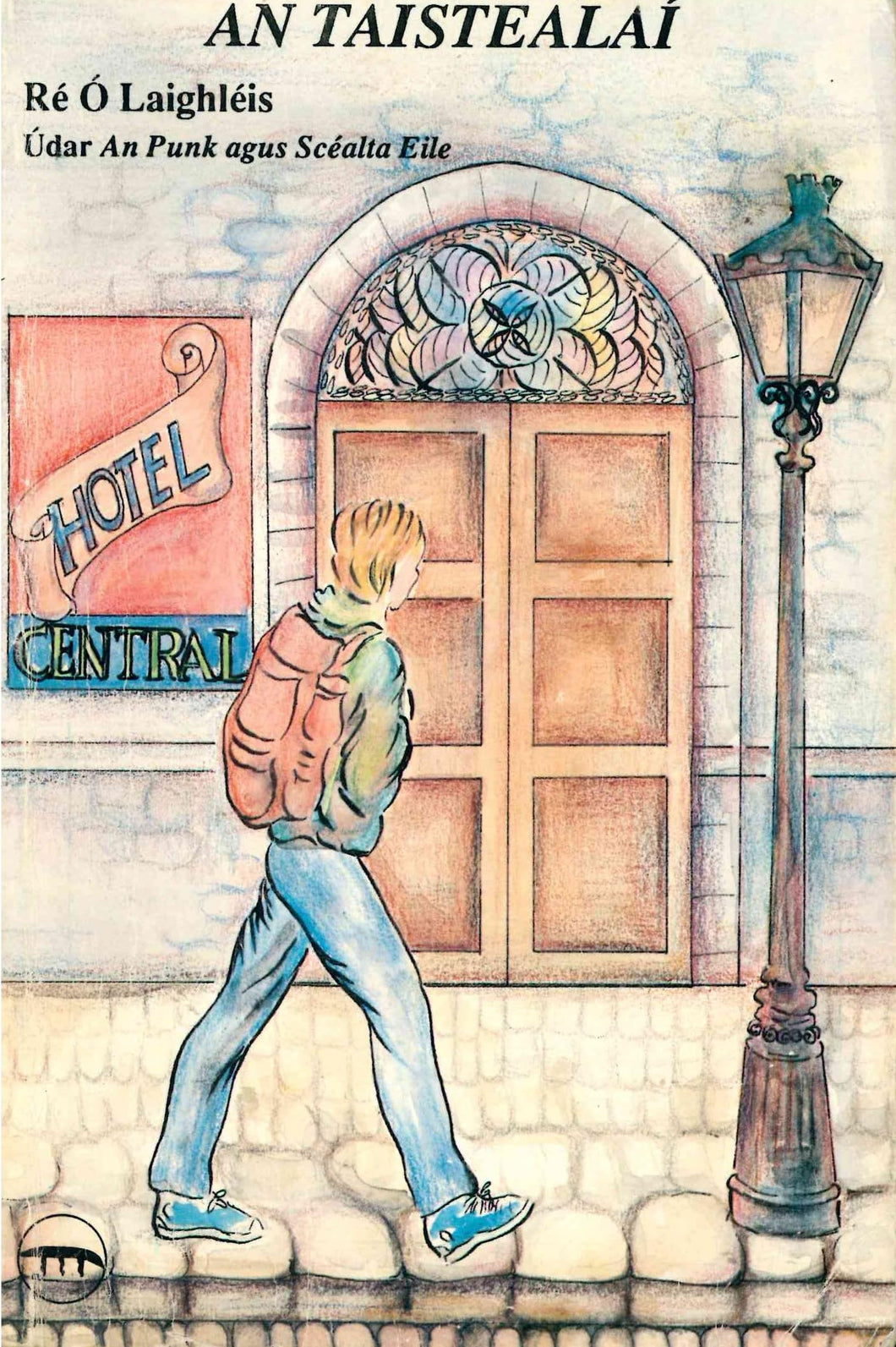 An taistealaí: Nóibhille do dhéagóirí