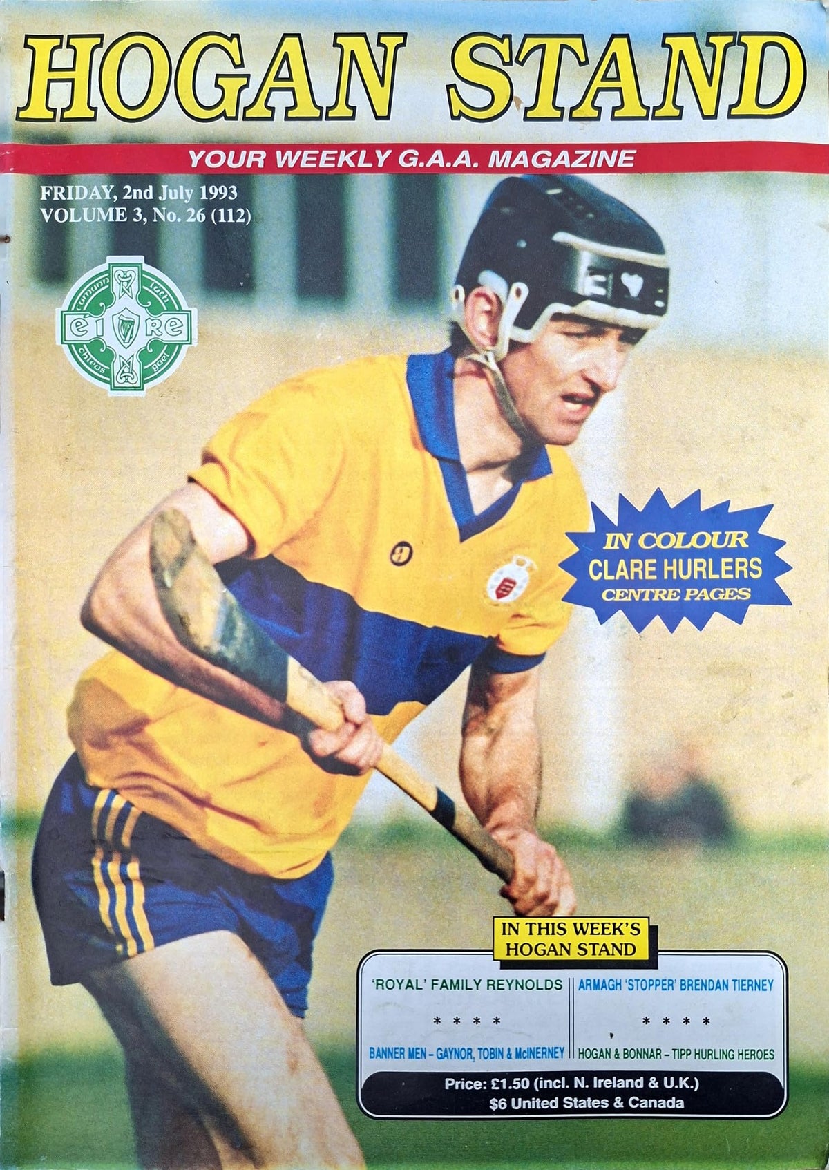 Hogan Stand GAA Magazine, 2 July 1993, Vol 3 No 26 (112): Clare hurlers in colour, Cyril Lyons cover; Len Gaynor, Ken Hogan, Cormac Bonnar, Pat Reynolds of Meath, Brendan Tierney, Paul McKillen