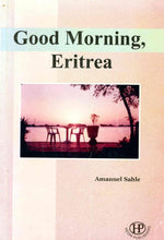 Load image into Gallery viewer, Good Morning, Eritrea