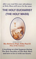 The Holy Eucharist (The Holy Mass)