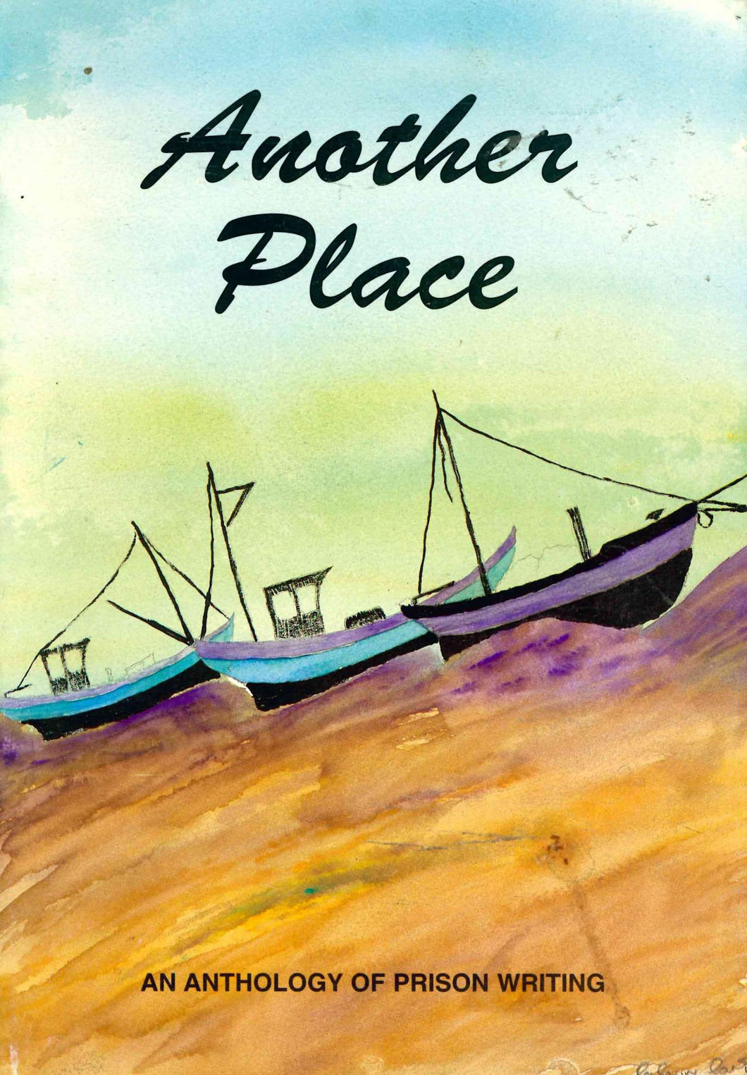 Another Place: An Anthology of Prison Writing