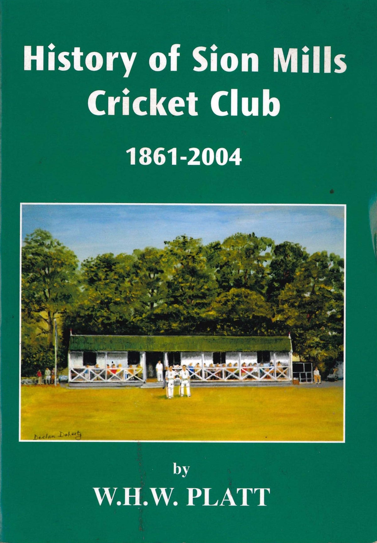 History of Sion Mills Cricket Club 1861-2004