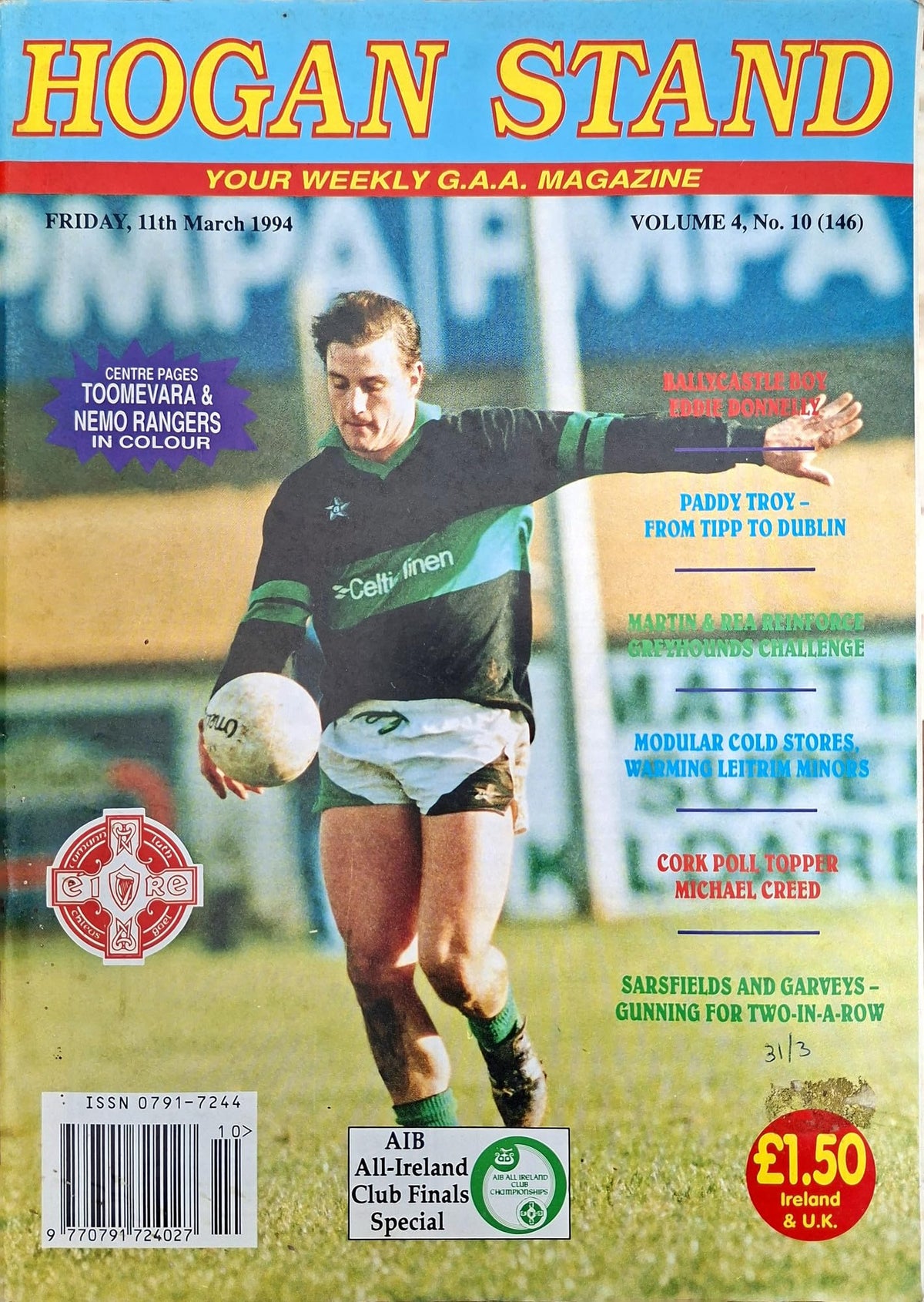 Hogan Stand GAA Magazine, 11 March 1994, Vol 4 No 10 (146): AIB All-Ireland club finals special 1994 – Nemo Rangers v Castlebar Mitchels, Sarsfields v Toomevara; Stephen O'Brien cover