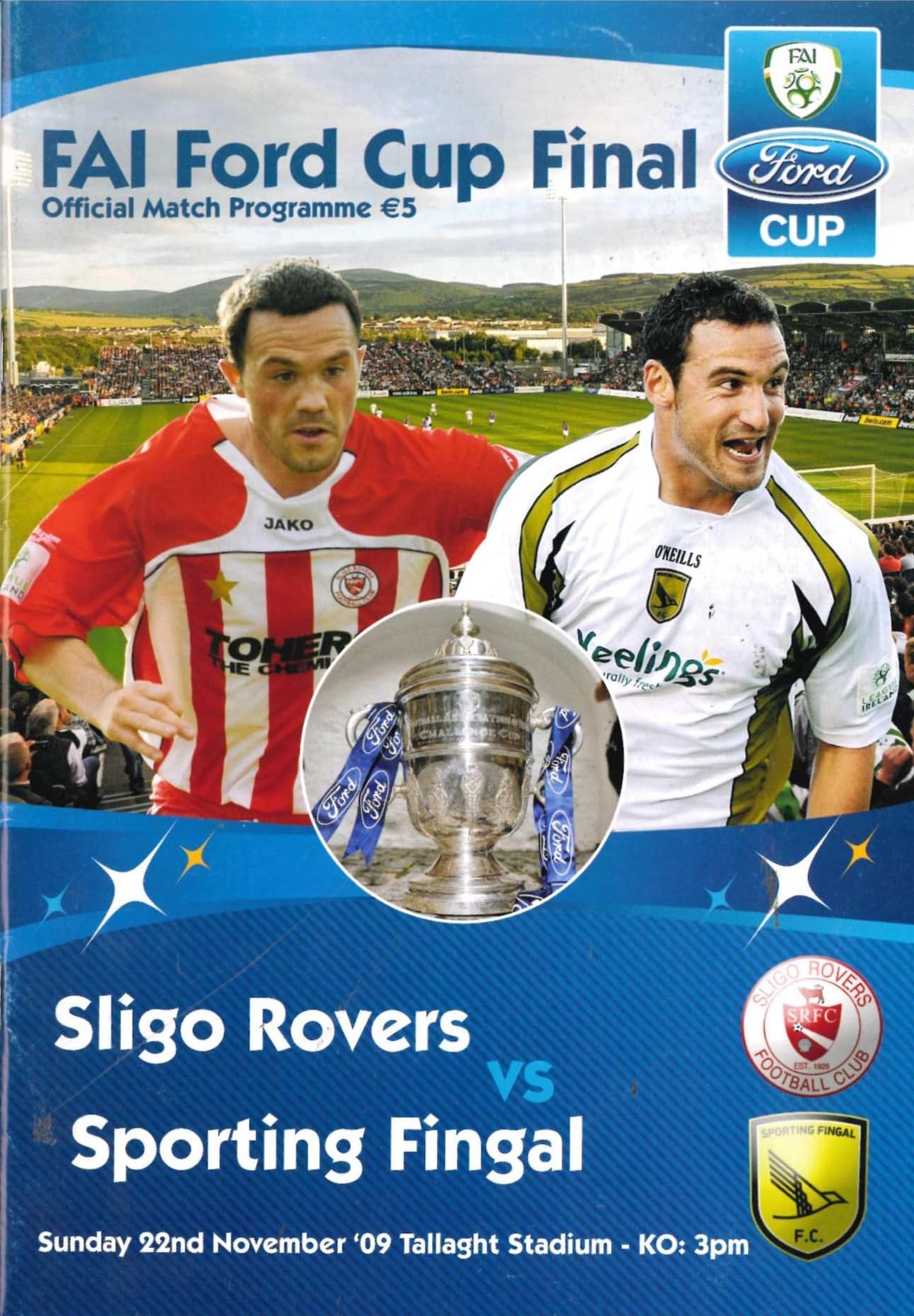 FAI Ford Cup Final 2009: Sligo Rovers v Sporting Fingal, 22 November 2009 matchday programme at Tallaght Stadium — won by a club that lasted four years; Nick Leeson on the FAI Council
