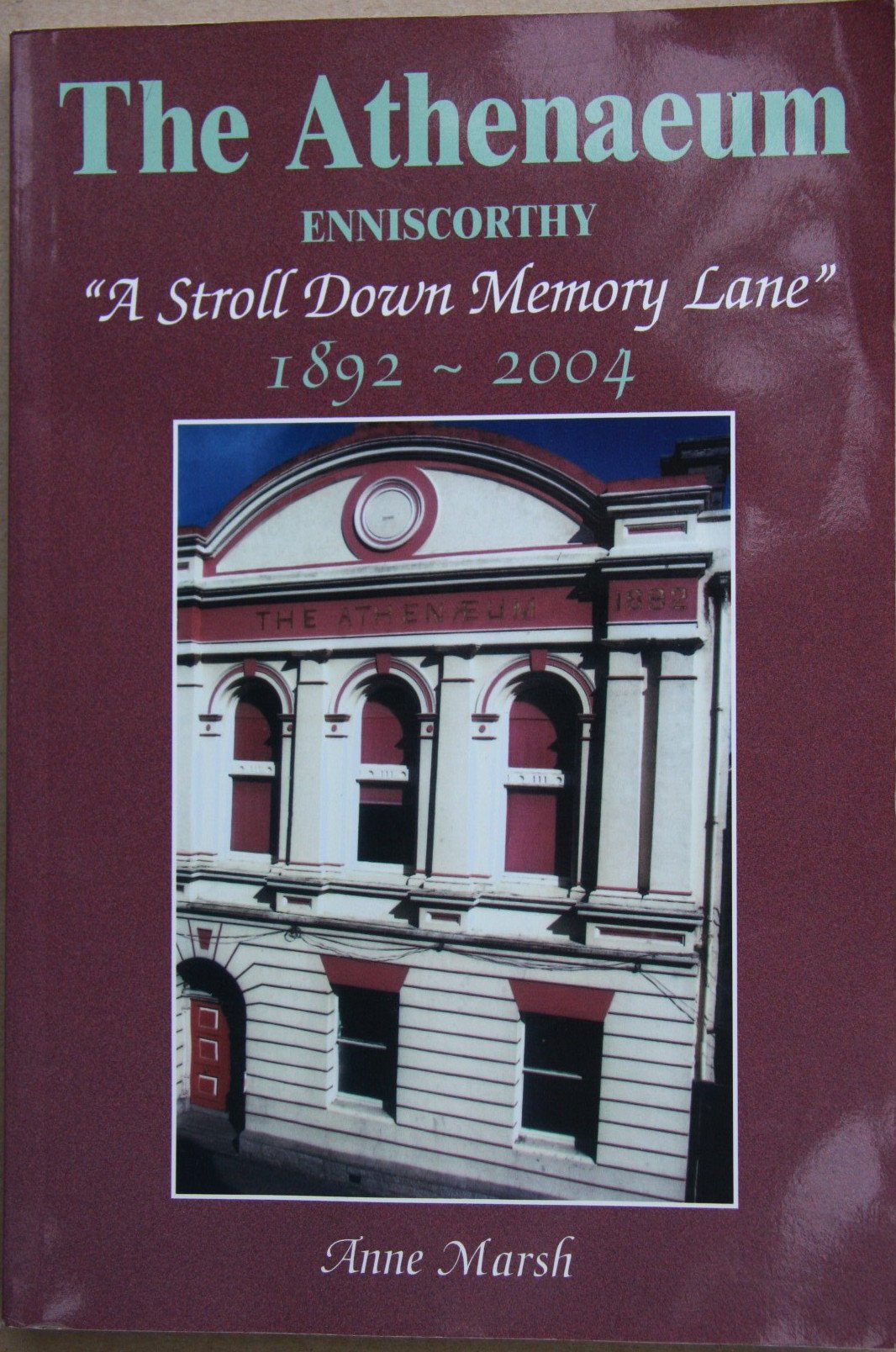The Athenaeum, Enniscorthy : A Stroll Down Memory Lane