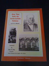 Load image into Gallery viewer, How They Built the Settle-Carlisle Railway
