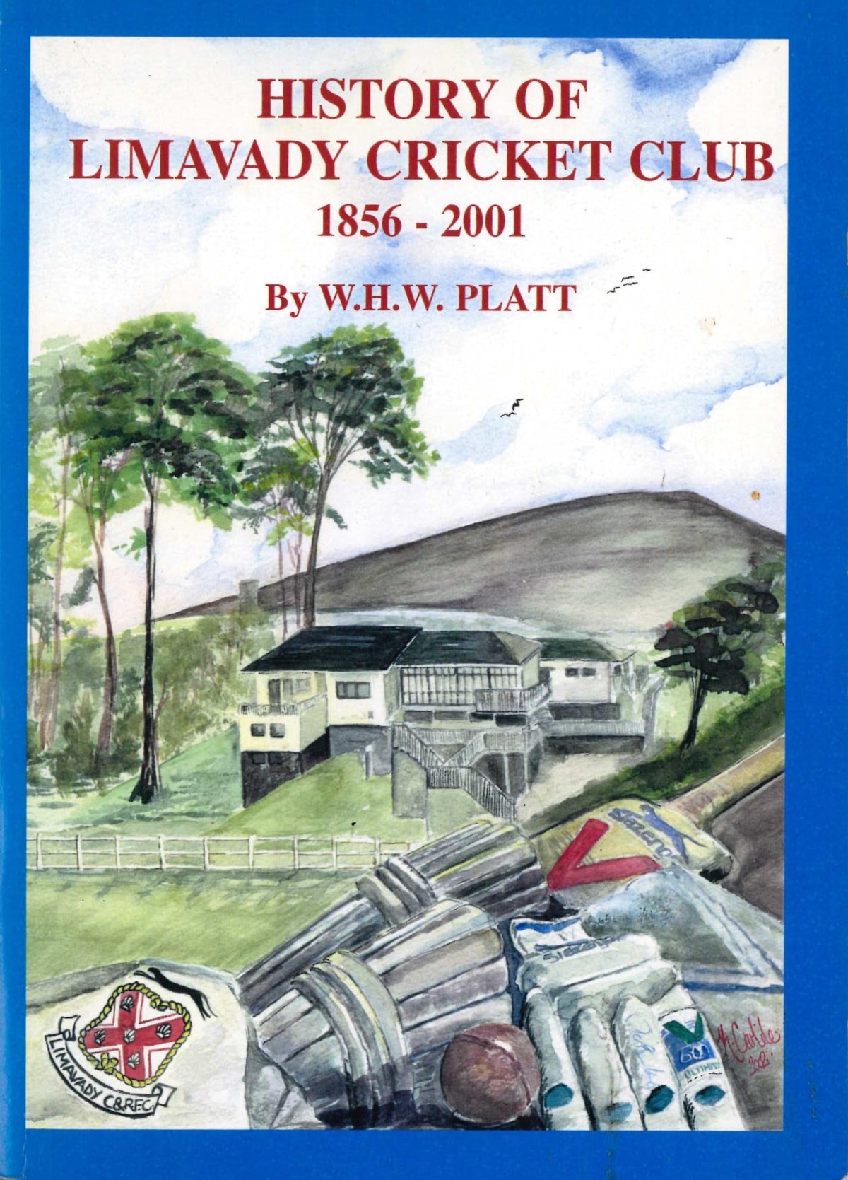 History of Limavady Cricket Club, 1856 - 2001
