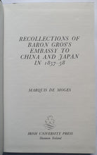 Load image into Gallery viewer, Recollections of Baron Gros's Embassy to China and Japan in 1857-58