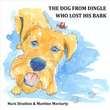 Load image into Gallery viewer, The Dog from Dingle Who Lost His Bark