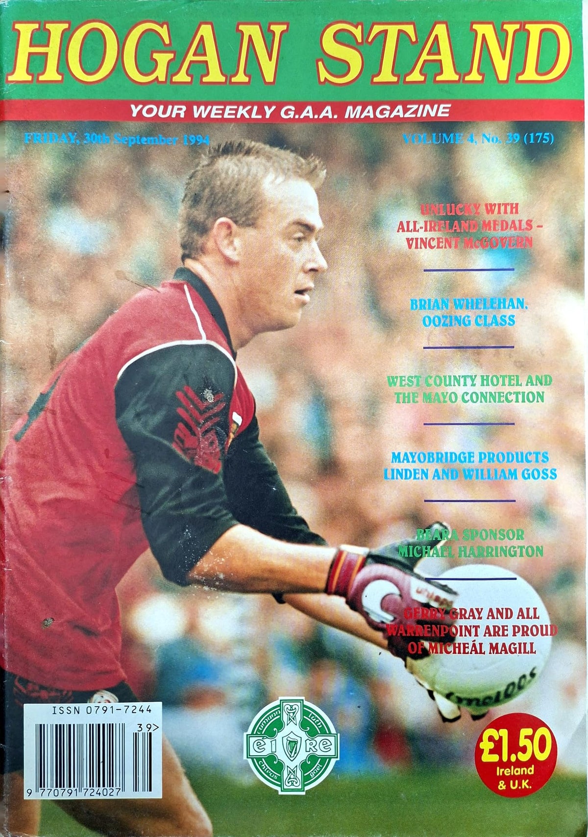 Hogan Stand GAA Magazine, 30 September 1994, Vol 4 No 39 (175): Down All-Ireland champions 1994 – Paul Higgins cover; Brian Whelehan, Micheál Magill in colour, Mickey Linden and Mayobridge