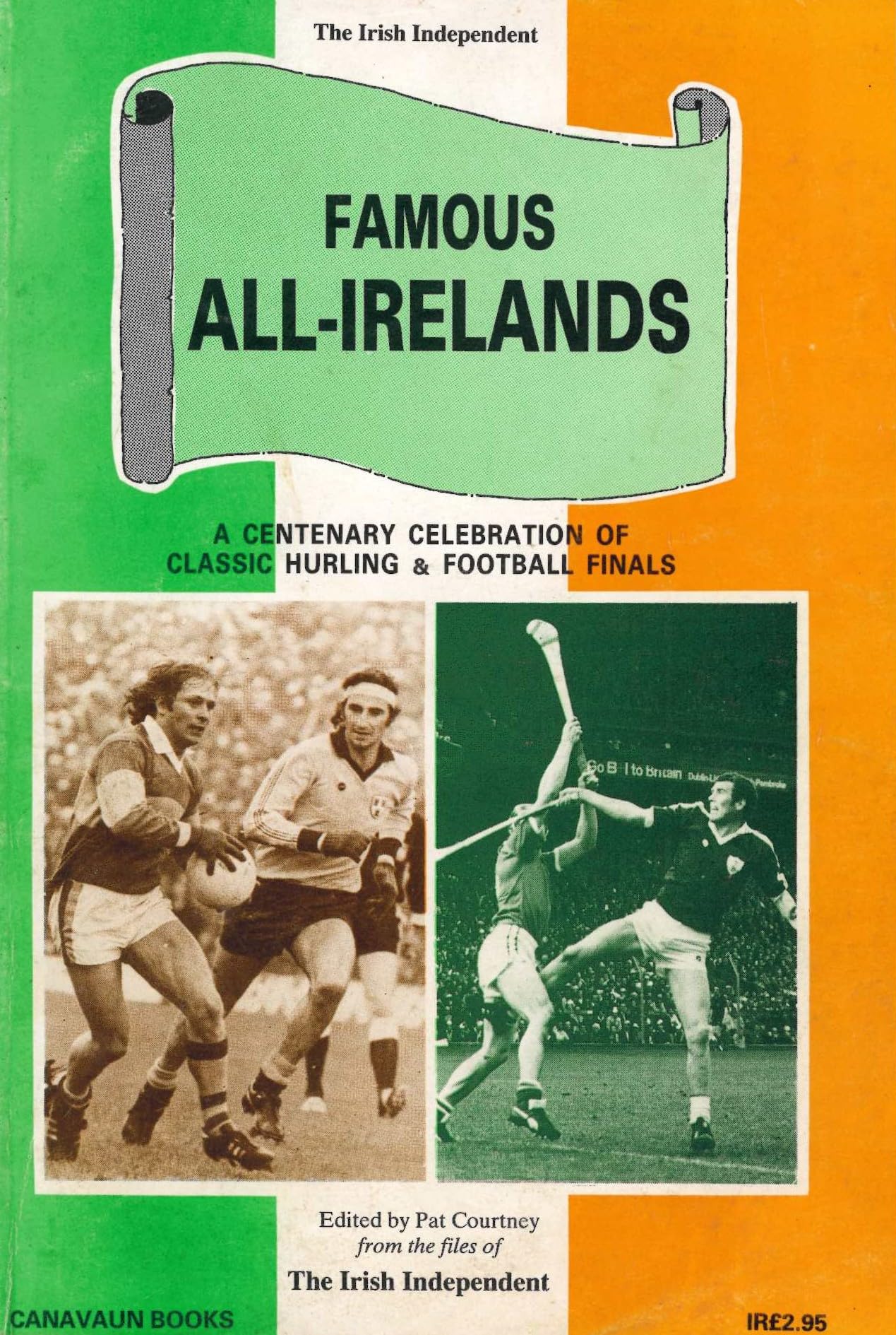 Famous All-Irelands: Centenary Celebration of Classic Finals Bk. 1