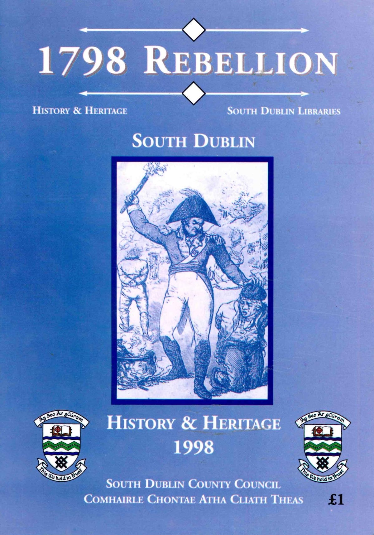 1798 Rebellion: South Dublin - History and Heritage 1998