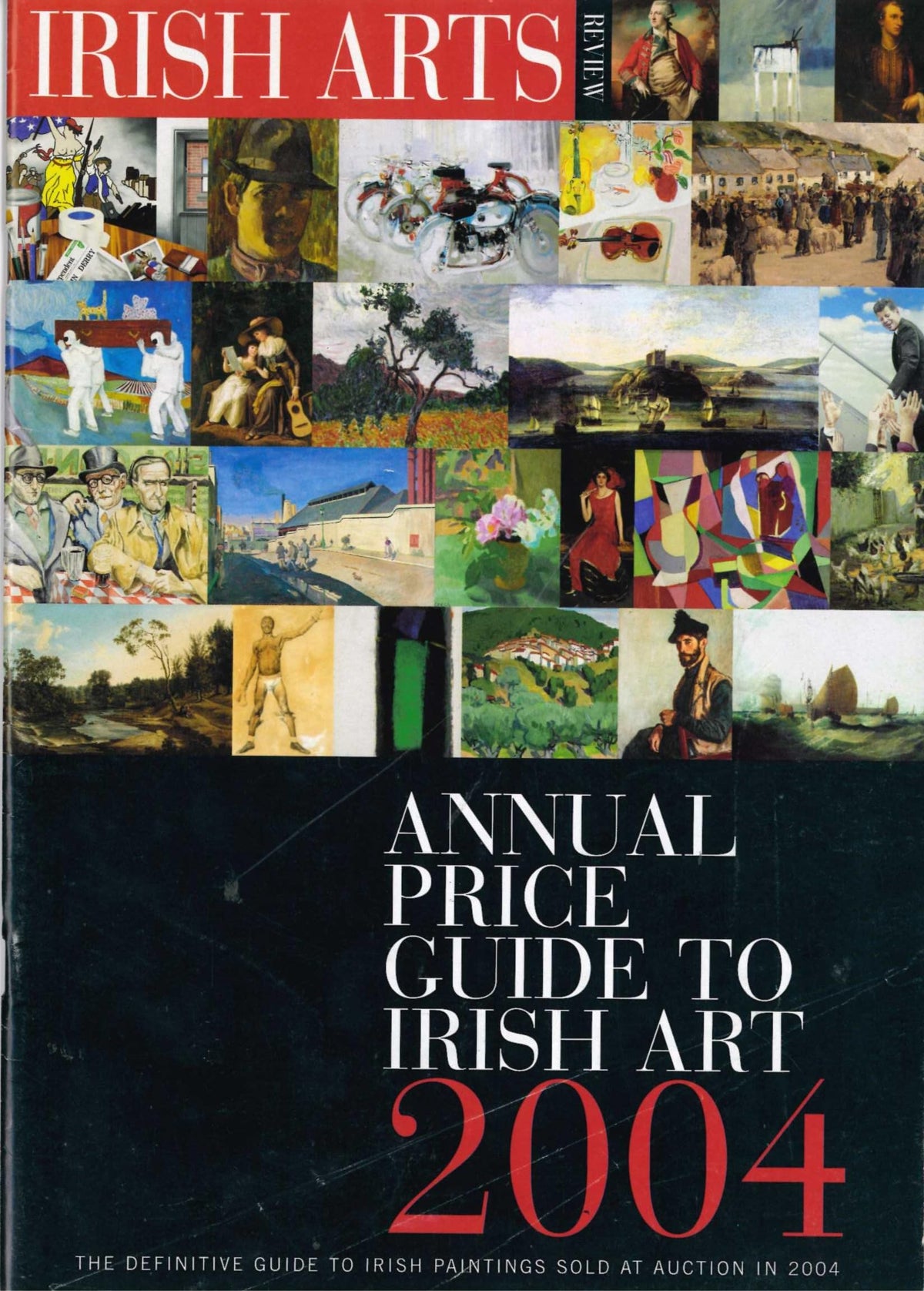 Irish Arts Review magazine: Annual Price Guide to Irish Art 2004 – the definitive guide to Irish paintings sold at auction in 2004; Old Masters and New Mediums by Ciaran MacGonigal