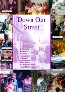 Down Our Street: A Pictorial Record of the Local Community of Bootle