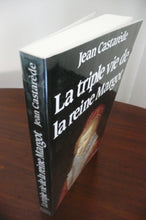 Load image into Gallery viewer, La triple vie de la reine Margot: Amoureuse, comploteuse, écrivain