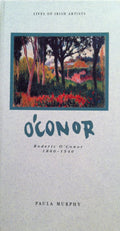 Roderic O'Conor, 1860-1940 (Lives of Irish Artists S.)