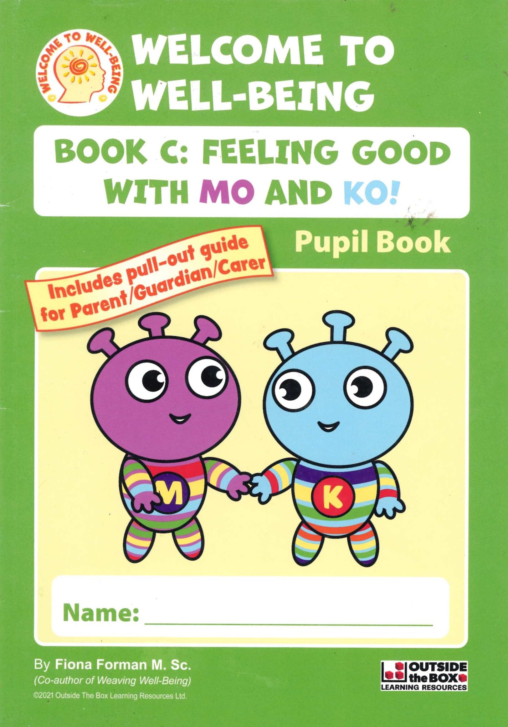 Welcome to Well-Being: Pupil Book C: Feeling Good with Mo & Ko