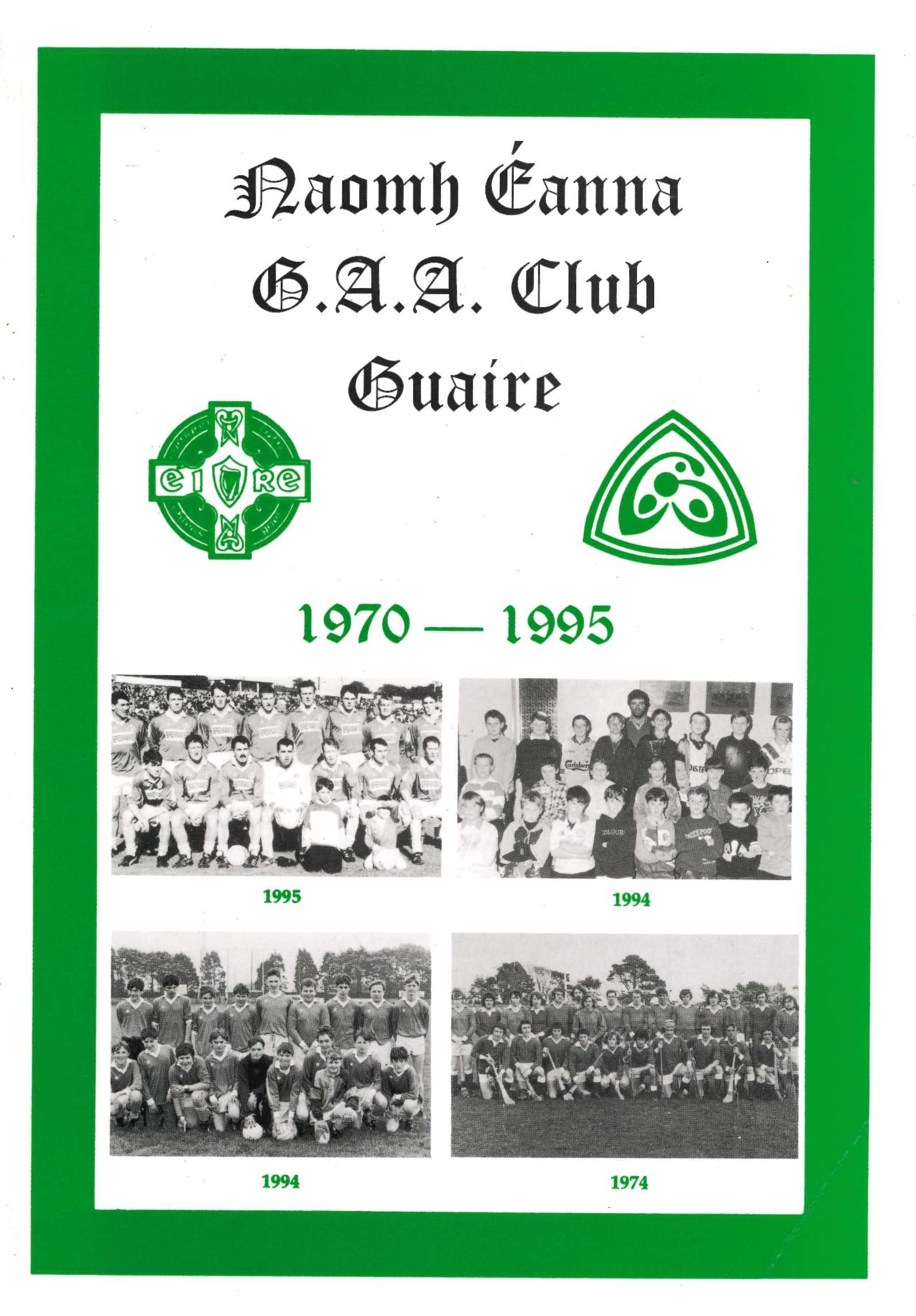 Naomh Éanna GAA Club, Guaire, 1970-1995 (Gorey)