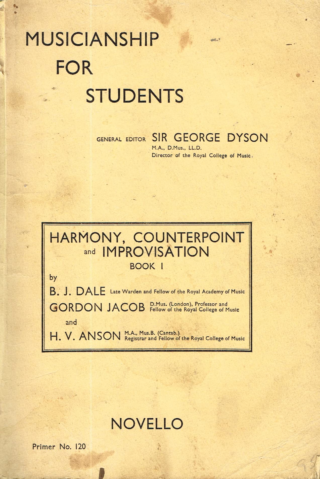 Musicianship for Students (Primer No.120) Harmony, Counterpoint and Imporovisation Book 1