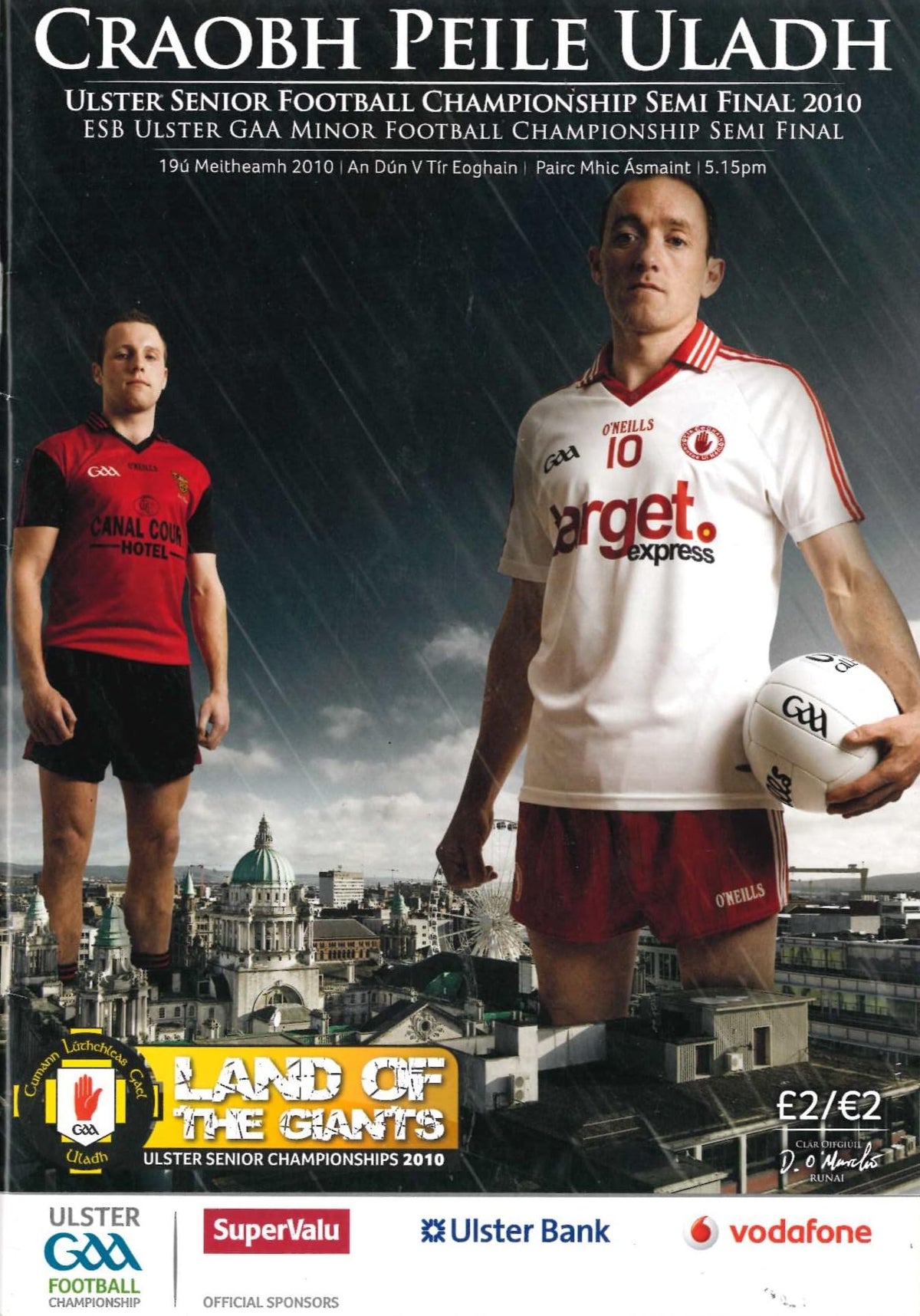 GAA Ulster Senior Football Championship semi-final matchday programme 2010: Down vs Tyrone, Casement Park, Belfast, 19 June 2010 — Down's 2010 All-Ireland final year