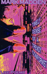 Timely Demise of a Trendy Conformist