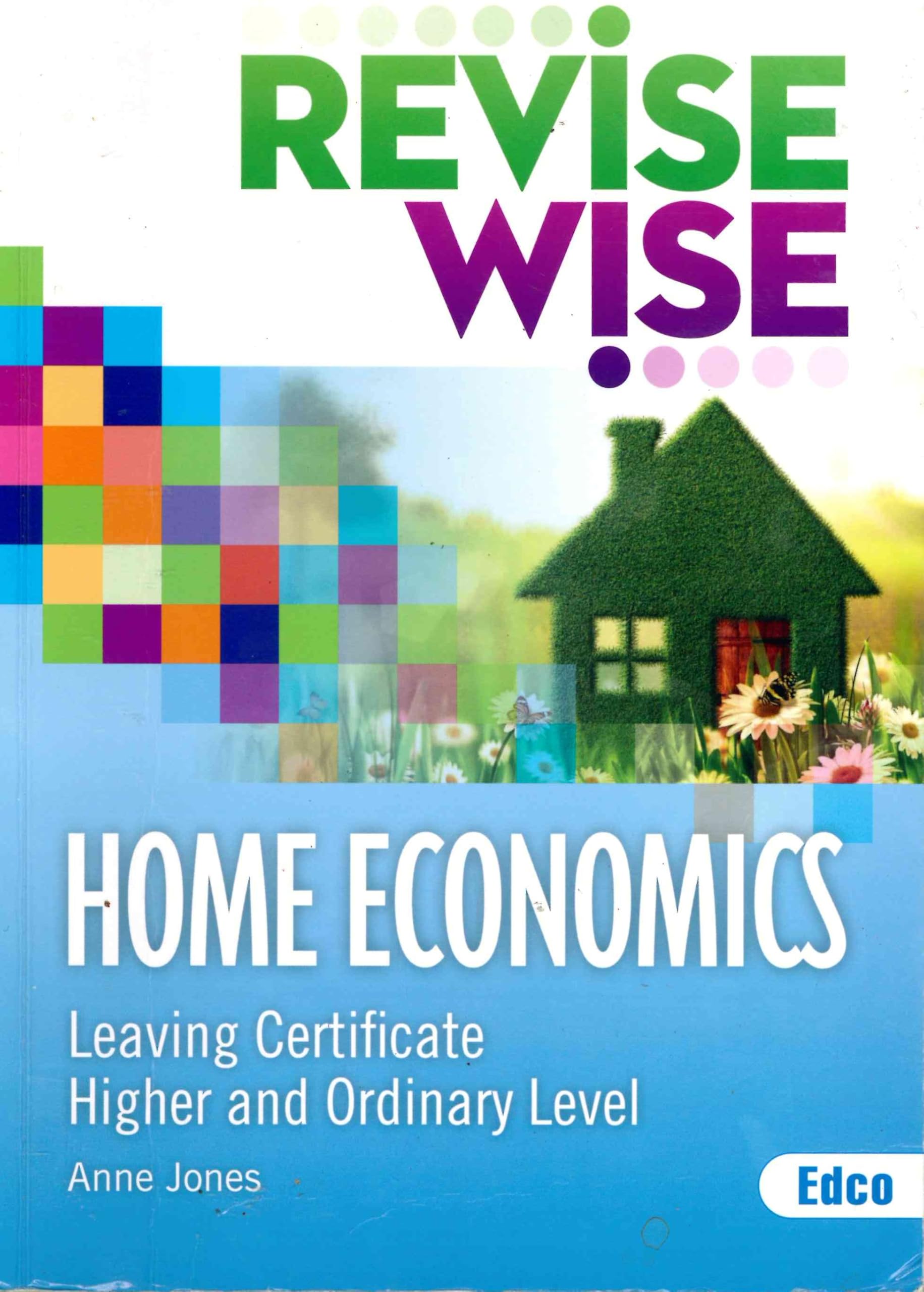 Revise Wise Home Economics: Leaving Certificate Higher and Ordinary Level
