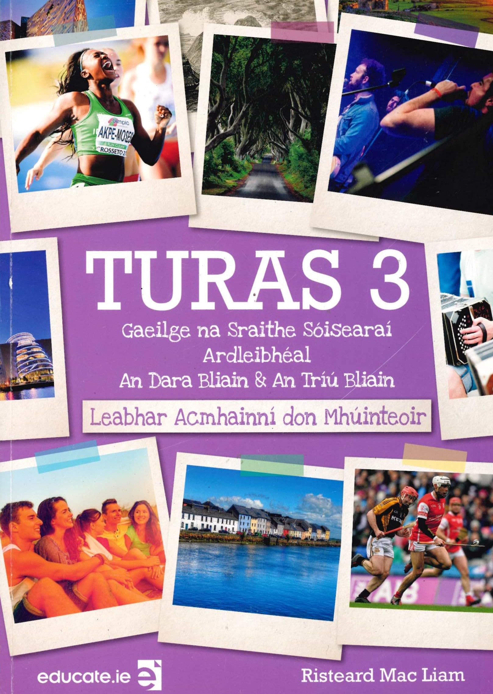 Turas 3: Gaeilge na Sraithe Sóisearaí - Ardleibhéal - An Dara Bliain & An Tríú Bliain - Leabhar Acmhainní don Mhúinteoir