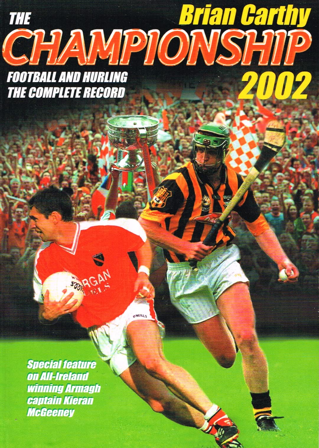 The Championship 2002: Football and Hurling : the Complete Record