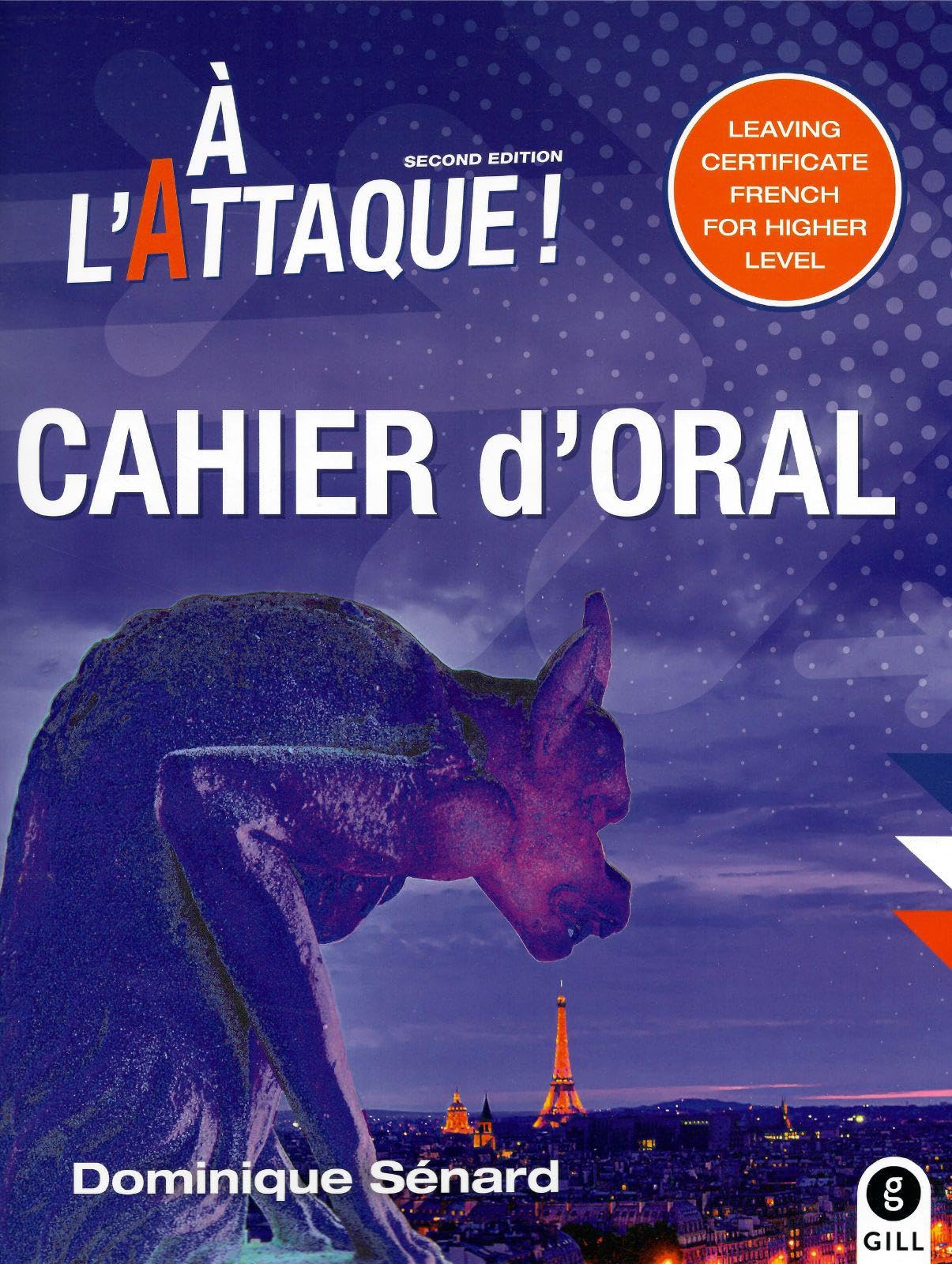 À l'Attaque! Cahier d'Oral - Second Edition - Leaving Certificate French for Higher Level