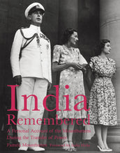 Load image into Gallery viewer, India Remembered: A Personal Account of the Mountbattens During the Transfer of Power (National Trust History &amp; Heritage)