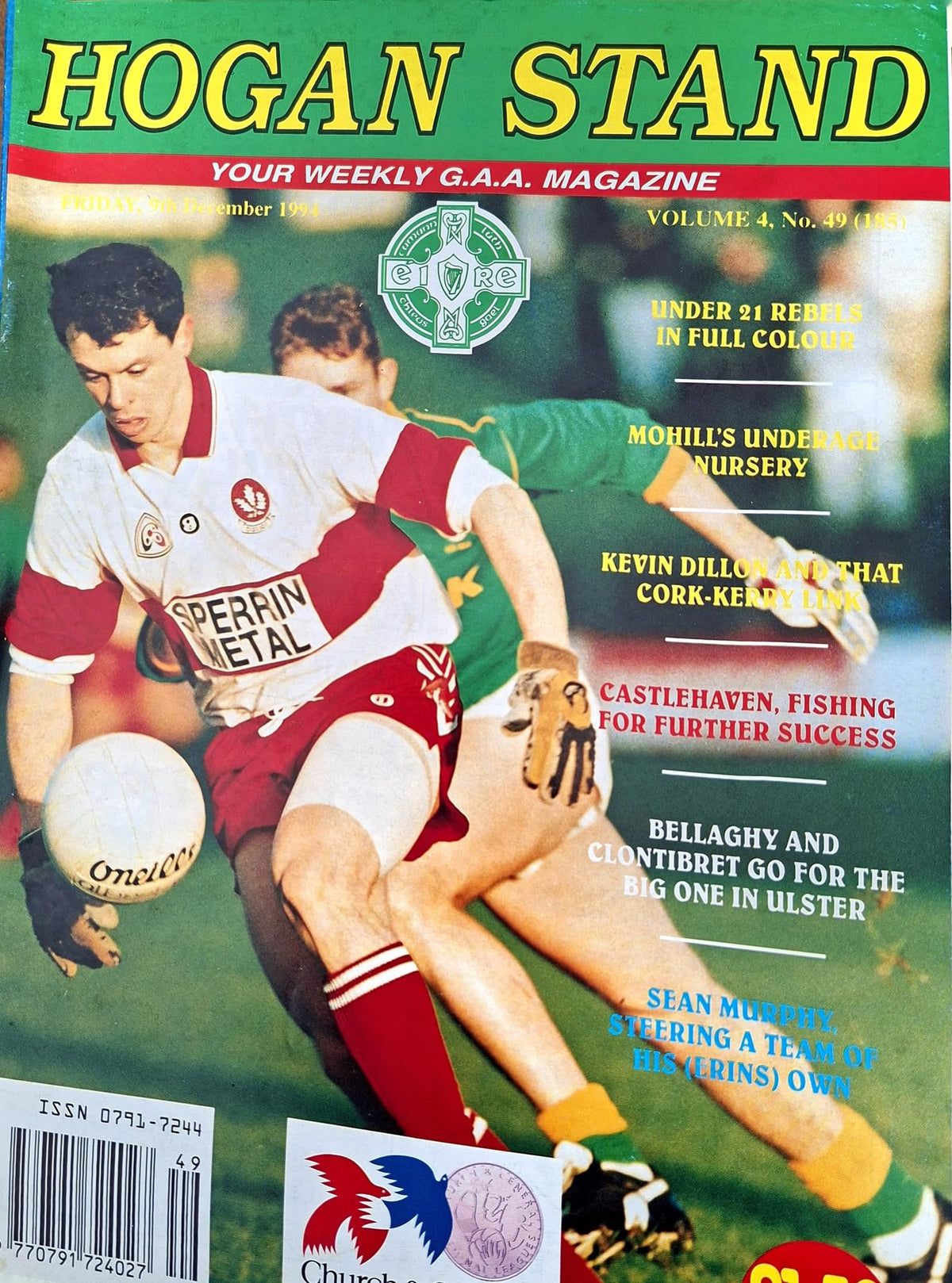 Hogan Stand GAA Magazine, 9 December 1994, Vol 4 No 49 (185): Joe Brolly cover; Cork U21 footballers in colour, Bellaghy and Clontibret in Ulster, Castlehaven, Kevin Dillon, Paddy McCormack