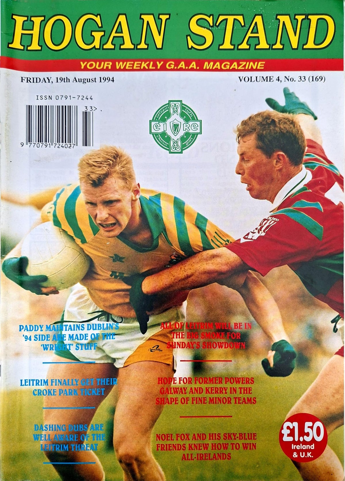 Hogan Stand GAA Magazine, 19 August 1994, Vol 4 No 33 (169): Dublin v Leitrim All-Ireland semi-final preview 1994; Georgie Dugdale cover, Leitrim's Connacht title and Nestor Cup, Noel Fox