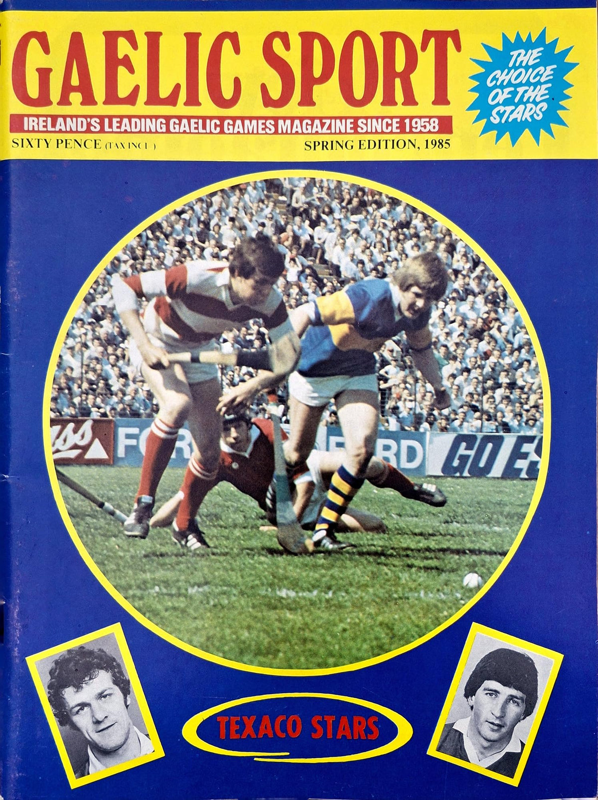 Gaelic Sport GAA Magazine, Spring 1985, Vol 28 No 1: Texaco Stars Jack O'Shea and John Fenton, Mick Lyons, Kerry dominance, Frank McGuigan cut-out star, Tim Horgan on hurling rules