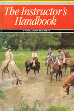 Load image into Gallery viewer, The Instructor's Handbook: A Pony Club Publication