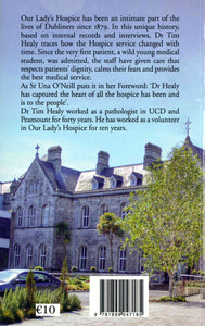 125 Years of Caring in Dublin: Our Lady's Hospice, Harolds Cross 1879-2004