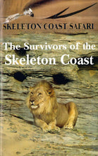 Load image into Gallery viewer, The Survivors of the Skeleton Coast - Skeleton Coast Safari