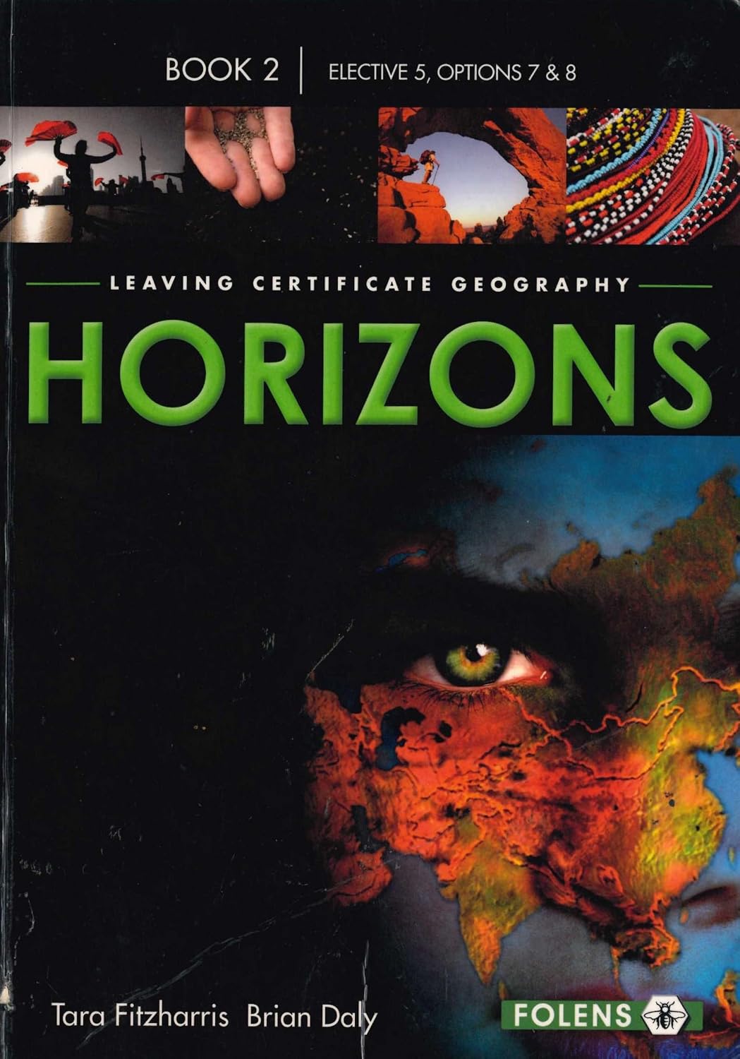 Horizons - Leaving Certificate Geography Book 2 - Elective 5, Options 7 and 8