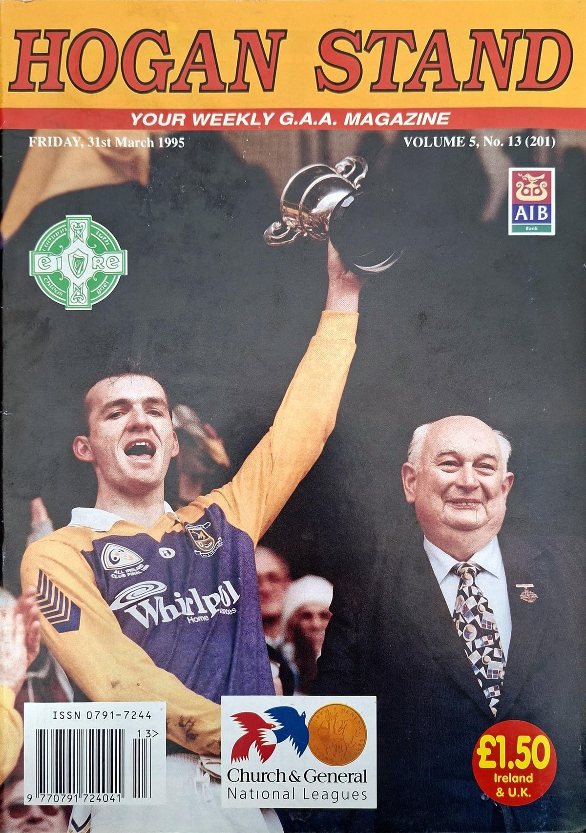 Hogan Stand GAA Magazine, 31 March 1995, Vol 5 No 13 (201): Kilmacud Crokes All-Ireland club champions 1995; Mick Dillon and Jack Boothman cover, Birr hurlers in colour