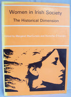 Women in Irish Society: The Historical Dimension