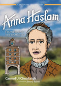 Anna Haslam: Pioneering Suffragette