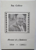 Jim Caffrey: Memoir of a Dubliner, 1929-(1995)