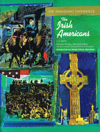 Irish Americans (The Immigrant Experience)
