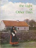 The Light of Other Days: Knock Folk Museum, the Golden Treasury of Irish Tradition