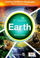 Earth - Leaving Certificate Geography, Higher and Ordinary Levels - Core Units and Geoecology Option - 2nd Edition