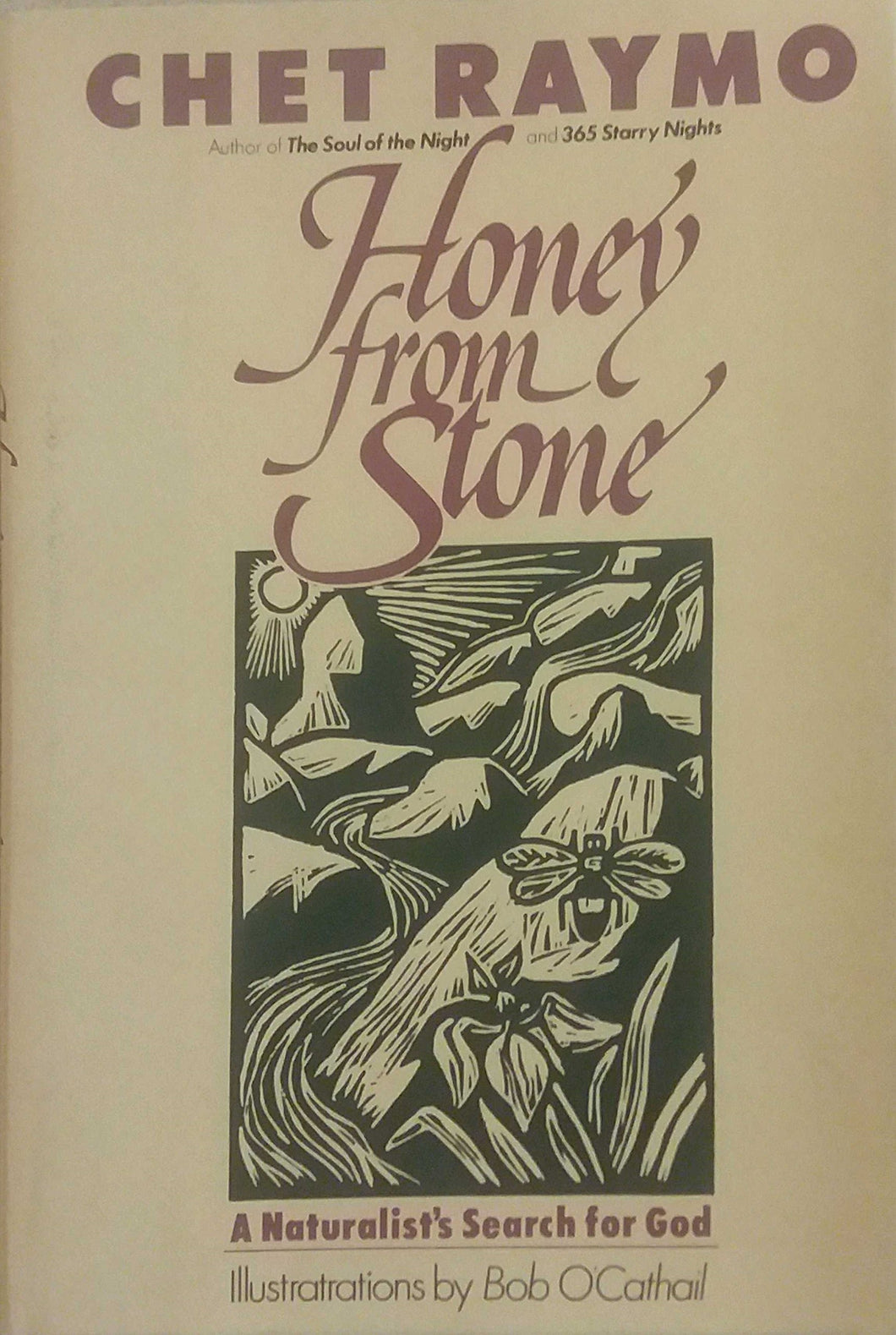 Honey from stone: A naturalist's search for God